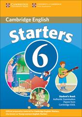 Cambridge young learners English tests. Starters. Vol. 6