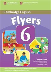Cambridge young learners English tests. Flyers. Vol. 6