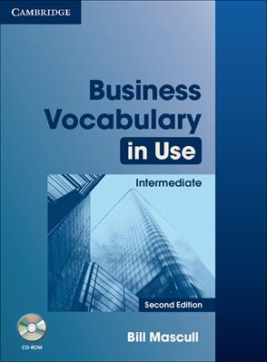 Business Vocabulary in Use. Intermediare. Book with answers. Con CD-ROM - Bill Mascull - Libro Cambridge 2010 | Libraccio.it