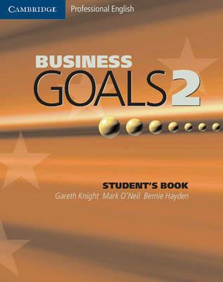 Business goals. Student's book. Con espansione online. Vol. 2 - Gareth Knight, Mark O'Neil, Bernie Hayden - Libro Cambridge 2004 | Libraccio.it
