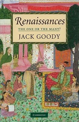 Renaissances - Jack Goody - Libro Cambridge University Press | Libraccio.it