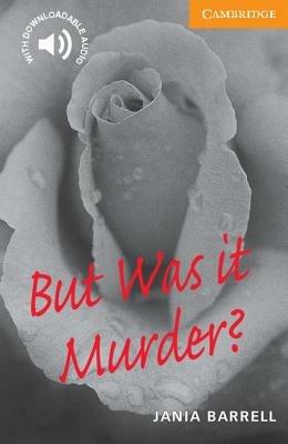 BUT WAS IT MURDER? - BARRELL J. - Libro | Libraccio.it