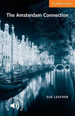 The Amsterdam connection - Sue Leather - Libro Cambridge 2001 | Libraccio.it