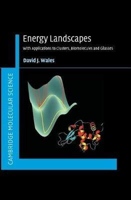 Energy Landscapes - David Wales - Libro Cambridge University Press, Cambridge Molecular Science | Libraccio.it