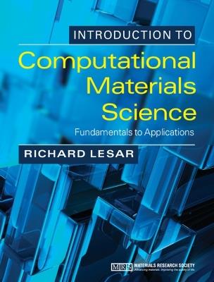 Introduction to Computational Materials Science - Richard LeSar - Libro Cambridge University Press | Libraccio.it