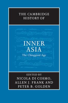 The Cambridge History of Inner Asia  - Libro Cambridge University Press | Libraccio.it