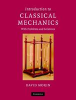 Introduction to Classical Mechanics - David Morin - Libro Cambridge University Press | Libraccio.it