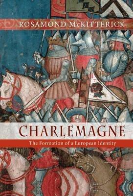 Charlemagne - Rosamond McKitterick - Libro Cambridge University Press | Libraccio.it