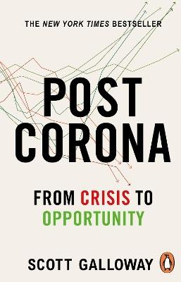 Post Corona - Scott Galloway - Libro Transworld Publishers Ltd | Libraccio.it