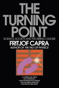 The Turning Point - Fritjof Capra - Libro Bantam Doubleday Dell Publishing Group Inc | Libraccio.it
