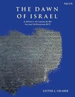The Dawn of Israel - Lester L. Grabbe - Libro Bloomsbury Publishing PLC | Libraccio.it