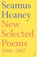 New Selected Poems 1966-1987 - Seamus Heaney - Libro Faber & Faber | Libraccio.it
