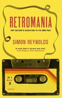 Retromania - Simon Reynolds - Libro Faber & Faber | Libraccio.it