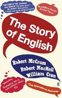 The Story of English - Robert McCrum - Libro Faber & Faber | Libraccio.it