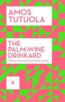 The Palm-Wine Drinkard - Amos Tutuola - Libro Faber & Faber | Libraccio.it