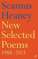 New Selected Poems 1988-2013 - Seamus Heaney - Libro Faber & Faber | Libraccio.it