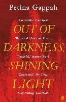 Out of Darkness, Shining Light - Petina Gappah - Libro Faber & Faber | Libraccio.it