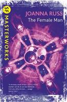 The Female Man - Joanna Russ - Libro Orion Publishing Co, S.F. Masterworks | Libraccio.it