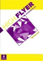 HIGH FLYER INTERMEDIATE WORKBOOK - ACEVEDO - Libro | Libraccio.it