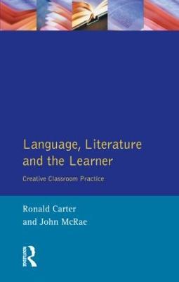 Language, Literature and the Learner - Ronald Carter, John Mcrae - Libro Taylor & Francis Ltd, Applied Linguistics and Language Study | Libraccio.it