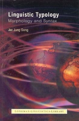Linguistic Typology - Jae Jung Song - Libro Taylor & Francis Ltd, Longman Linguistics Library | Libraccio.it