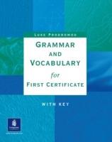 Grammar and vocabulary first certificate. With key.