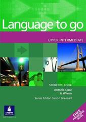 Language to go upper intermediate. Student's book-Phrasebook.