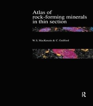 Atlas of the Rock-Forming Minerals in Thin Section - W.S. Mackenzie, C. Guilford - Libro Taylor & Francis Ltd | Libraccio.it