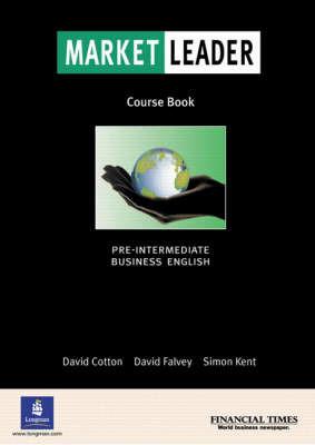 Market leader. Pre-intermediate. Student's book. e professionali - David Cotton, David Falvey, Simon Kent - Libro Longman Italia 2003 | Libraccio.it