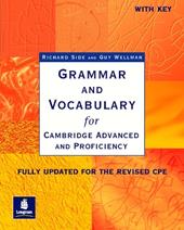 Grammar and vocabulary for Cambridge advanced and proficiency. Per il Liceo scientifico