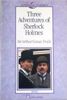 THREE ADVENTURES OF SHERLOCK HOLMES - LC 4 - CONAN DOYLE - Libro | Libraccio.it