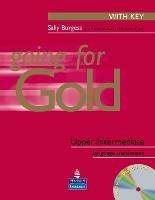 Going for gold. Upper intermediate plus. Maximiser. With key: Con CD Audio.