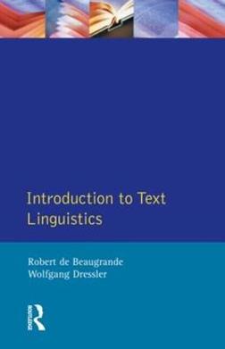Introduction to Text Linguistics - Robert De Beaugrande, Wolfgang U. Dressler - Libro Taylor & Francis Ltd, Longman Linguistics Library | Libraccio.it