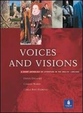 Voices and visions. A short anthology of literature in the english language.