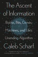 The Ascent Of Information - Caleb Scharf - Libro Penguin Putnam Inc | Libraccio.it