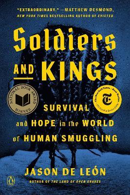 Soldiers and Kings - Jason De Leon - Libro Penguin Putnam Inc | Libraccio.it