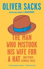 The Man Who Mistook His Wife for a Hat