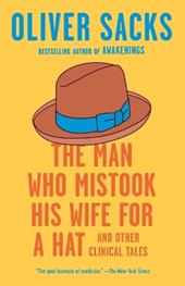 The Man Who Mistook His Wife for a Hat