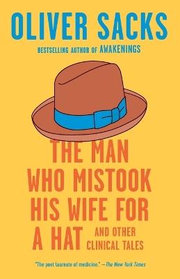 The Man Who Mistook His Wife for a Hat - Oliver Sacks - Libro Random House USA Inc | Libraccio.it