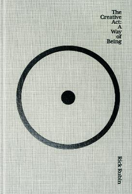 The Creative Act - Rick Rubin - Libro Penguin Putnam Inc | Libraccio.it