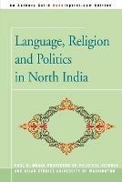 Language, Religion and Politics in North India - Paul R Brass - Libro iUniverse | Libraccio.it