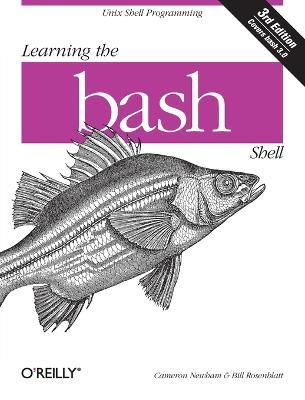 Learning the bash Shell - Cameron Newham - Libro O'Reilly Media, In a Nutshell (O'Reilly) | Libraccio.it