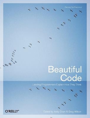 Beautiful Code - Andy Oram - Libro O'Reilly Media, Theory in Practice (O'Reilly) | Libraccio.it
