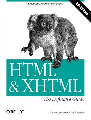 HTML & XHTML - Chuck Musciano - Libro O'Reilly Media, Definitive Guide | Libraccio.it
