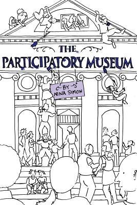 The Participatory Museum - Nina Simon - Libro Museum 2.0 | Libraccio.it