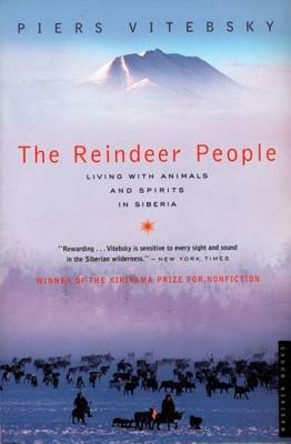 The Reindeer People - Piers Vitebsky - Libro Mariner Books | Libraccio.it