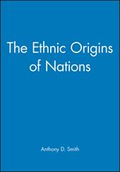 The Ethnic Origins of Nations