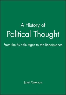 A History of Political Thought - Janet Coleman - Libro John Wiley and Sons Ltd | Libraccio.it