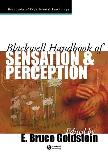 Blackwell Handbook of Sensation and Perception  - Libro John Wiley and Sons Ltd, Blackwell Handbooks of Experimental Psychology | Libraccio.it