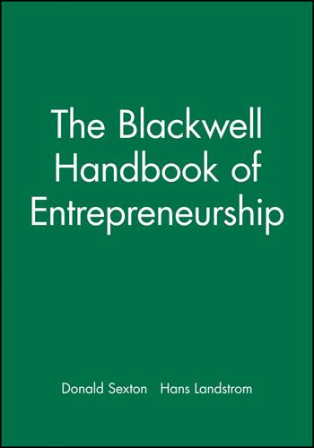 The Blackwell Handbook of Entrepreneurship  - Libro John Wiley and Sons Ltd, Blackwell Handbooks in Management | Libraccio.it